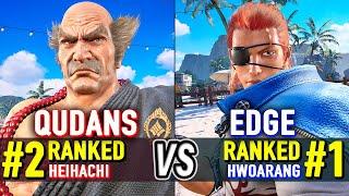 T8  QUDANS (#2 Ranked Heihachi) vs EDGE (#1 Ranked Hwoarang)  Tekken 8 High Level Gameplay