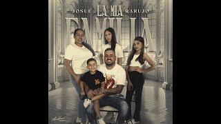 Josue Rarujo - La Mia Familia (Vídeo Lyric)