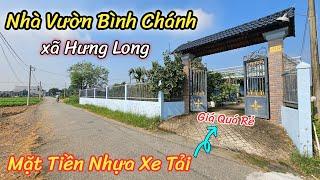 Sở Hữu Nhà Vườn Bình Chánh Giá Rẻ Có 300m2 Thổ Cư | Mặt Tiền Nhựa Gần Chợ Hưng Long