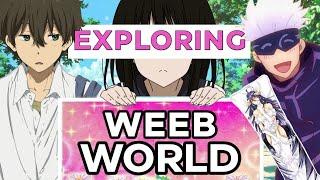 Exploring Weeb-World | What is Anime? | Weeb vs Otaku ft.@AsAnOtaku