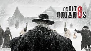 OS OITO ODIADOS | FILME DE FAROESTE VELHO OESTE COM GRANDES REVIRAVOLTAS E MOMENTOS MARCANTES