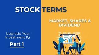 Master Market & Dividend Terms to Enhance Your Investing IQ | Part 1