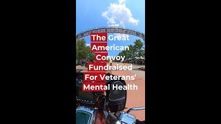 The Great American Convoy Fundraised For Veterans' Mental Health