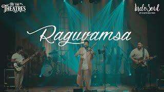 Raghuvamsa by Indosoul | Live in Chennai