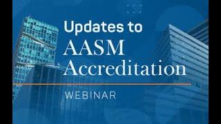 Webinar: Updates to AASM Accreditation