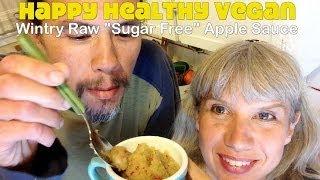 Raw Apple Sauce: Refined Sugar Free