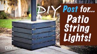 DIY Post to Hang Patio String Lights! 4K