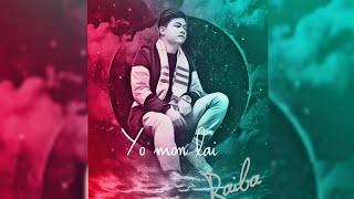 Yo mon lai by Raiba (Official audio)