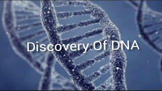 Discovery Of DNA / Topic-3 /Biotechnology Notes