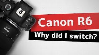 Canon R6 // Why I Switched From The Lumix S1