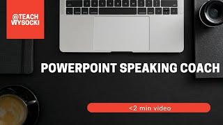 PowerPoint Coach