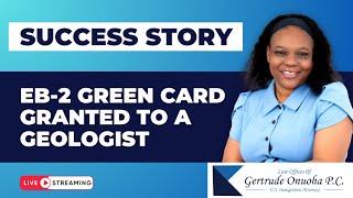 NIW Green Card Approved for a Geologist! | Success Story & Attorney Insights