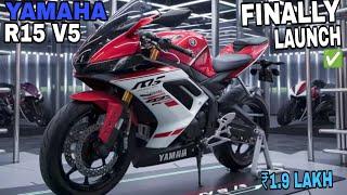 2025 NEW YAMAHA R15 V5 LAUNCH DATE | YAMAHA R15 V5 EXPECT PRICE | R15 V5 NEW LOOK,FEATURE,MILLEAGE |