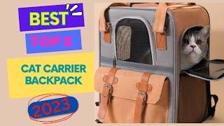 Best Top 5 Cat Carrier Backpack