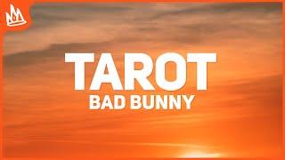 Bad Bunny - Tarot (Letra) ft. Jhay Cortez