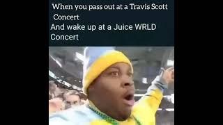 When you pass out at a Travis Scott concert meme