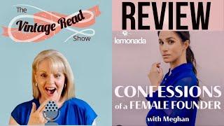 REVIEW! Confessions Of A Female Founder With MEGHAN Markle #reviewmeghanpodcast #snarkysnippet