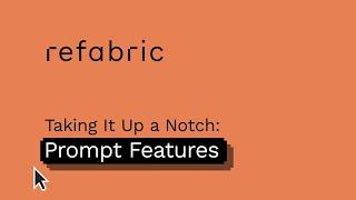 Refabric AI Fashion Design Assistant - Prompt Features