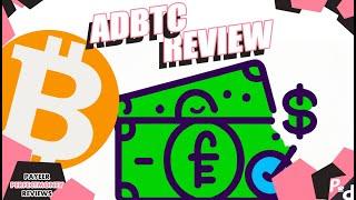 ADBTC Review: The Best Website to Earn Satoshis From the Internet for Free.