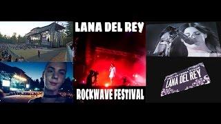 Lana Del Rey Rockwave Festival 2016 Vlog (FreddysVibes)