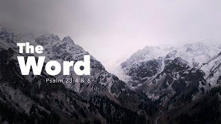 The WORD | Psalm 23:4 & 6 | Fountainview Academy