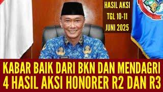 KABAR BAIK HASIL DEMO HONORER R2 DAN R3 PADA TANGGAL 10 SAMPAI 11 JUNI | ADA 4 HASIL BAIK