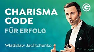 Charisma: Wie DU Menschen in deinen Bann ziehst // Wladislaw Jachtchenko