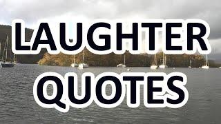 Always Keep Laughing - Motivational Quotes about LAUGHTER