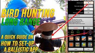 LONG RANGE BIRD HUNTING - A QUICK GUIDE ON HOW TO SET UP A BALLISTIC APP