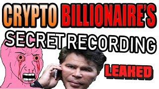 Crypto Billionaire Secret Conversation LEAKED