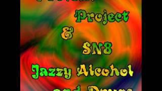 Protech Project & SN8 - Jazzy Alcohol and Drugs (Demo)