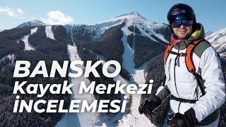 BANSKO İncelemesi | Bulgaristan BANSKO KAYAK MERKEZİ | Vlog