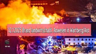 12.1.2025 brand landwirtschaftliches anwesen in wartberg/aist