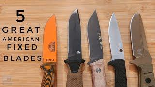 5 Great American Made Fixed Blades | Feat. ESEE, Gerber, Buck, Spyderco, Benchmade