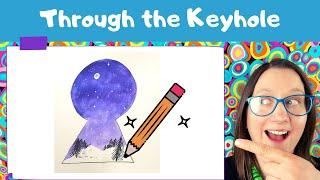 Through the Keyhole | Fun Sketch Friday