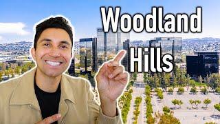 5 Reasons to Live in Woodland Hills in 2024