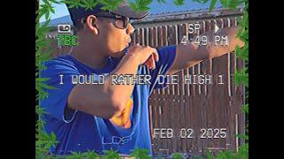 $ANDYVAL - I WOULD RATHER DIE HIGH 1