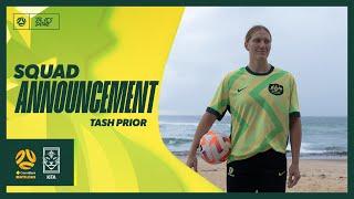 Tash Prior | Squad Announcement | CommBank Matildas v Korea Republic