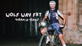 Riding over 400km in 15hrs!! - Wolf Way FKT