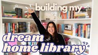 building & organizing my ⭐️ DREAM HOME LIBRARY ⭐️ & bookshelf tour!