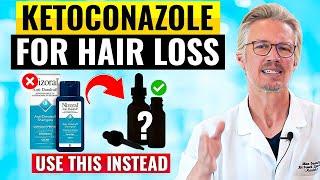 USE THIS INSTEAD OF KETOCONAZOLE FOR HAIR LOSS!