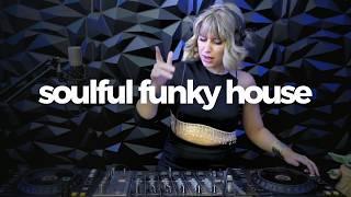 Funky Soulful Grooves House Mix | Live DJ Set | Get Funky with Mery Blue