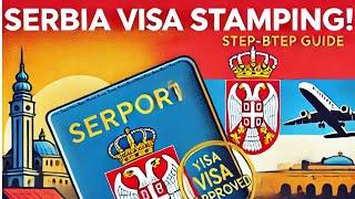 SERBIA VISA STAMPING PROCESS