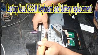 Laptop Asus X553M Keyboard and Battery replacement