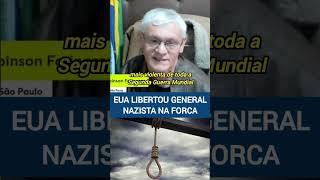 EUA libertou general nazista