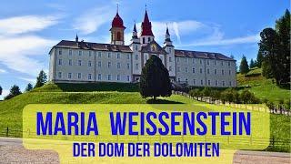  Der Dom der Dolomiten: Die Basilika Maria Weißenstein