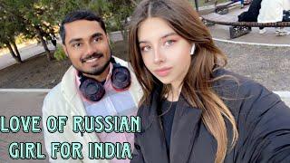 DAILY VLOG-LOVE OF RUSSIAN GIRL FOR INDIA  | RUSSIAN  PEOPLES LIKE INDIAN | INDIAN IN RUSSIA