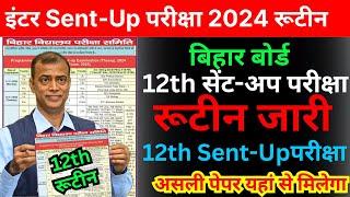 Bihar board class 12th sent up exam ka routine 2024/12th class sent up exam 2024 ka routine