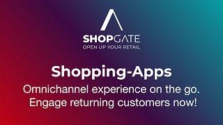 Inspiring shopping apps - omnichannel experience on the go. Activate returning customers now 