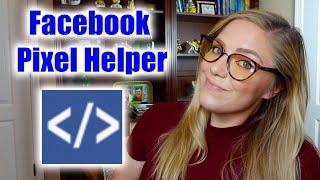 How to make sure your PIXEL is WORKING!! | FB Pixel Helper